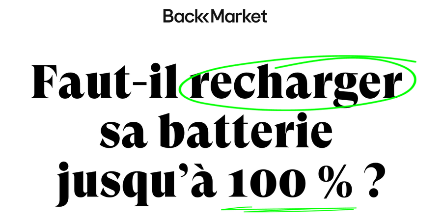 Faut-il recharger sa batterie jusqu'à 100% ?