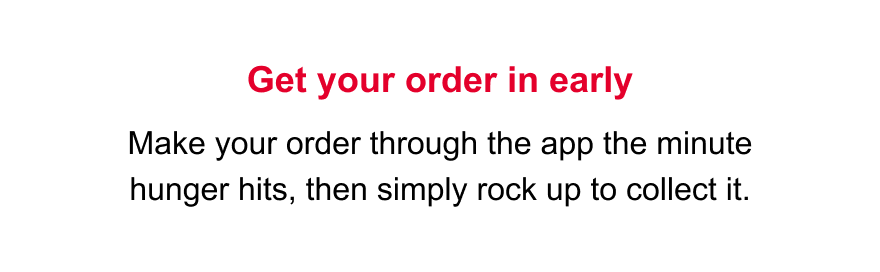 Get your order in early