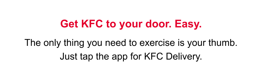 Get KFC to your door. Easy.