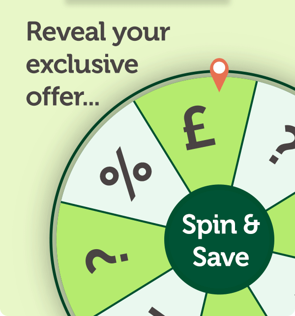 Reveal your exclusive offer... Spin & save