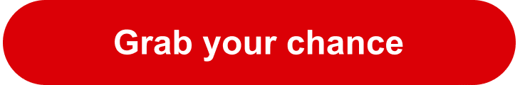 Grab your chance