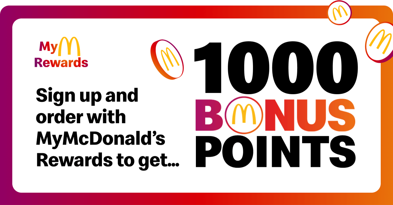 MyMcDonald's Rewards | Sign up and order with MyMcDonald's Rewards to get 1000 bonus points