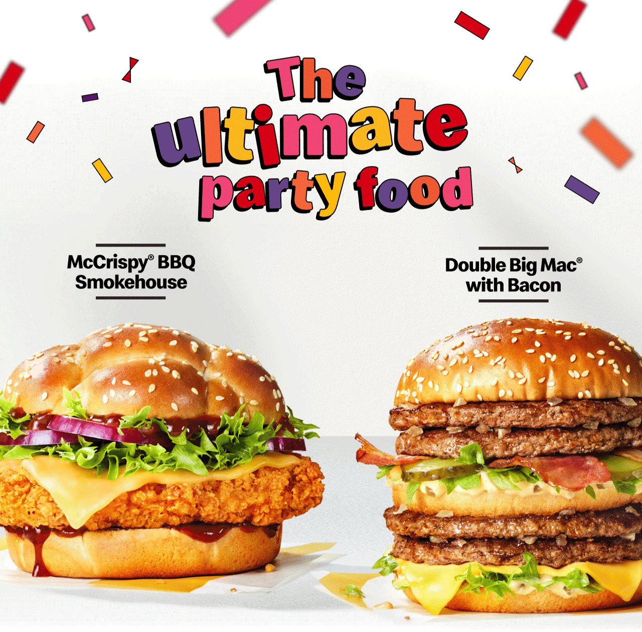 The ultimate party food | McCrispy® BBQ Smokehouse | Double Big Mac® with Bacon | Cheesy Garlic Dippers