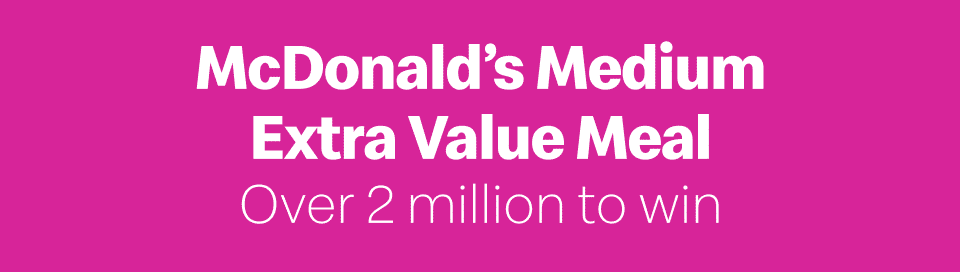 McDonald's Medium Extra Value Meal - Over 2 million to win