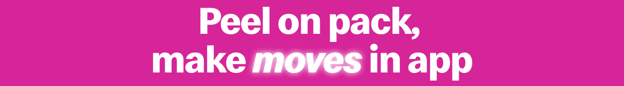 Peel on pack, make moves in app