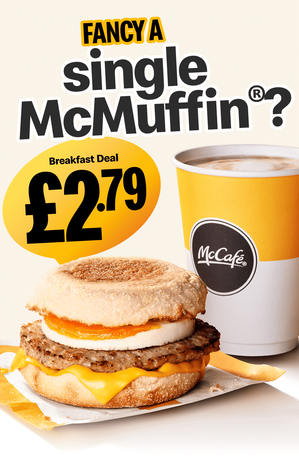 Fancy a single McMuffin®?