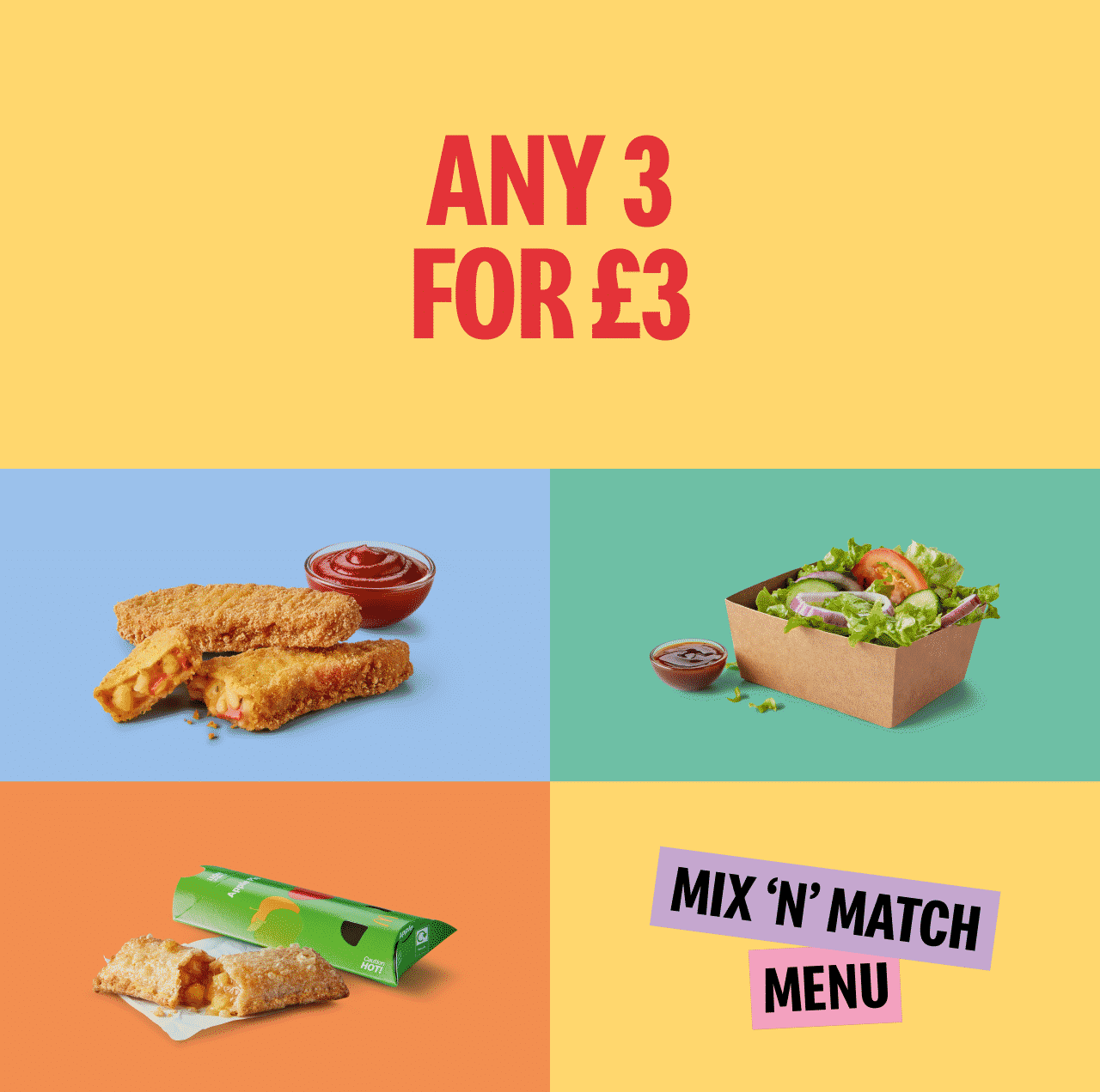 Any 3 for £3. Mix 'n' match menu