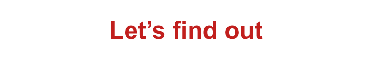 Let's find out