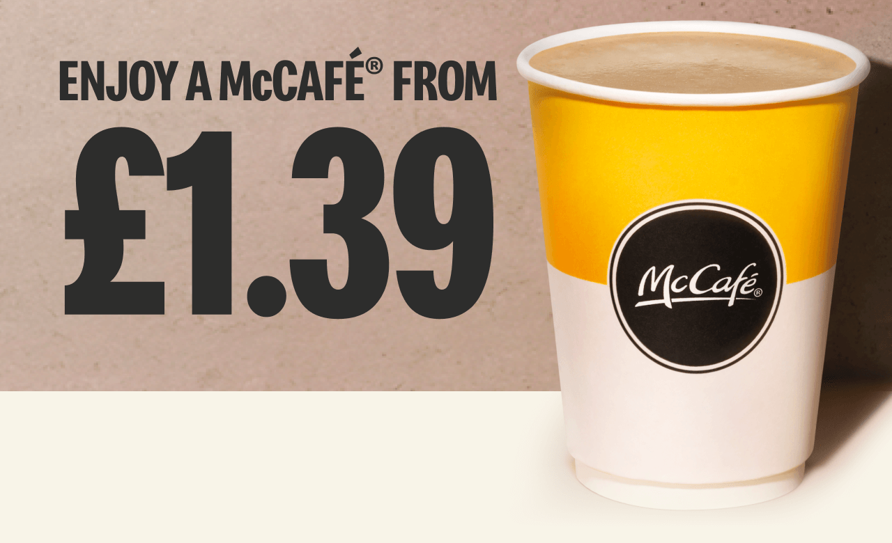 Enjoy a McCafe from £1.39