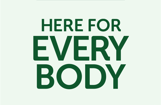 Here for Every Body
