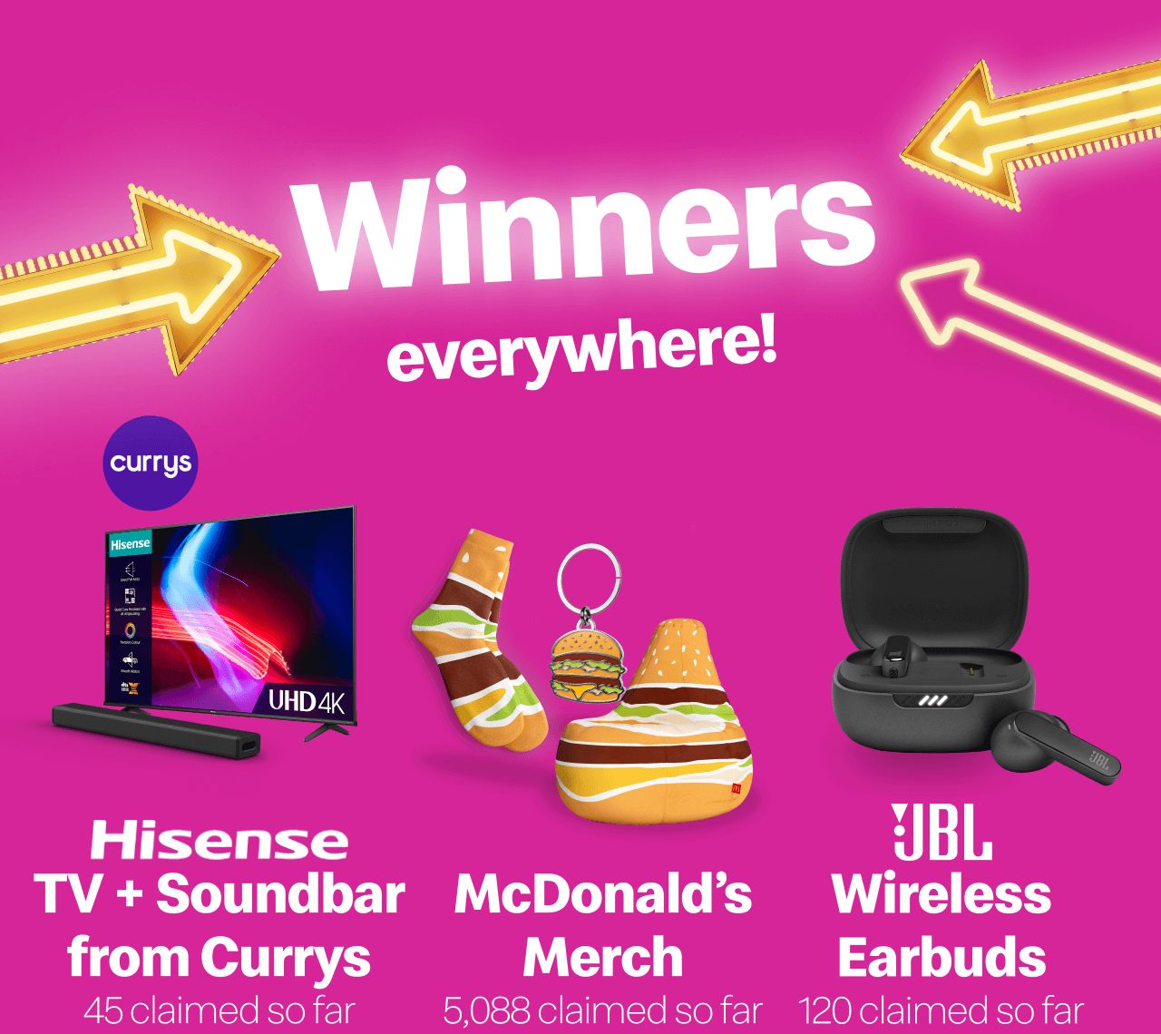 Winers everywhere! - Hisense TV + Soundbar from Currys 600 to win | McDonald's Merch Thousands to win | JBL Wireless Earbuds 1,000 to win