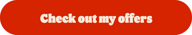 Check out my offers