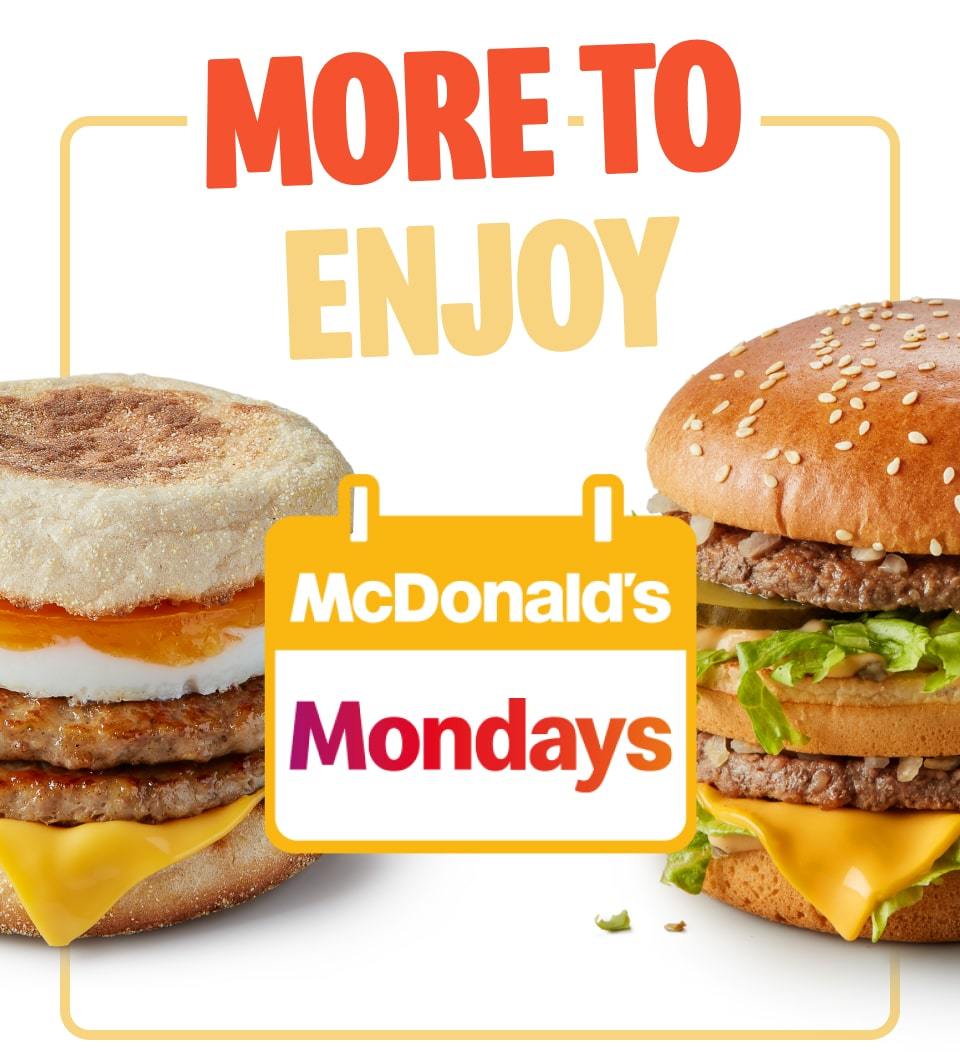 More to enjoy - McDonald's Mondays