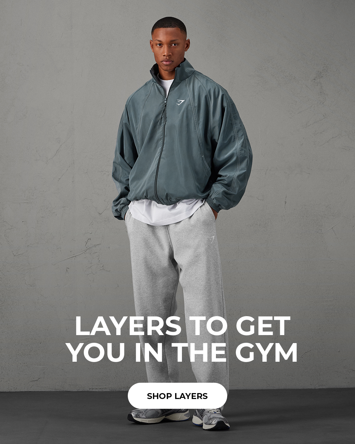 LAYERS TO GET YOU IN THE GYM