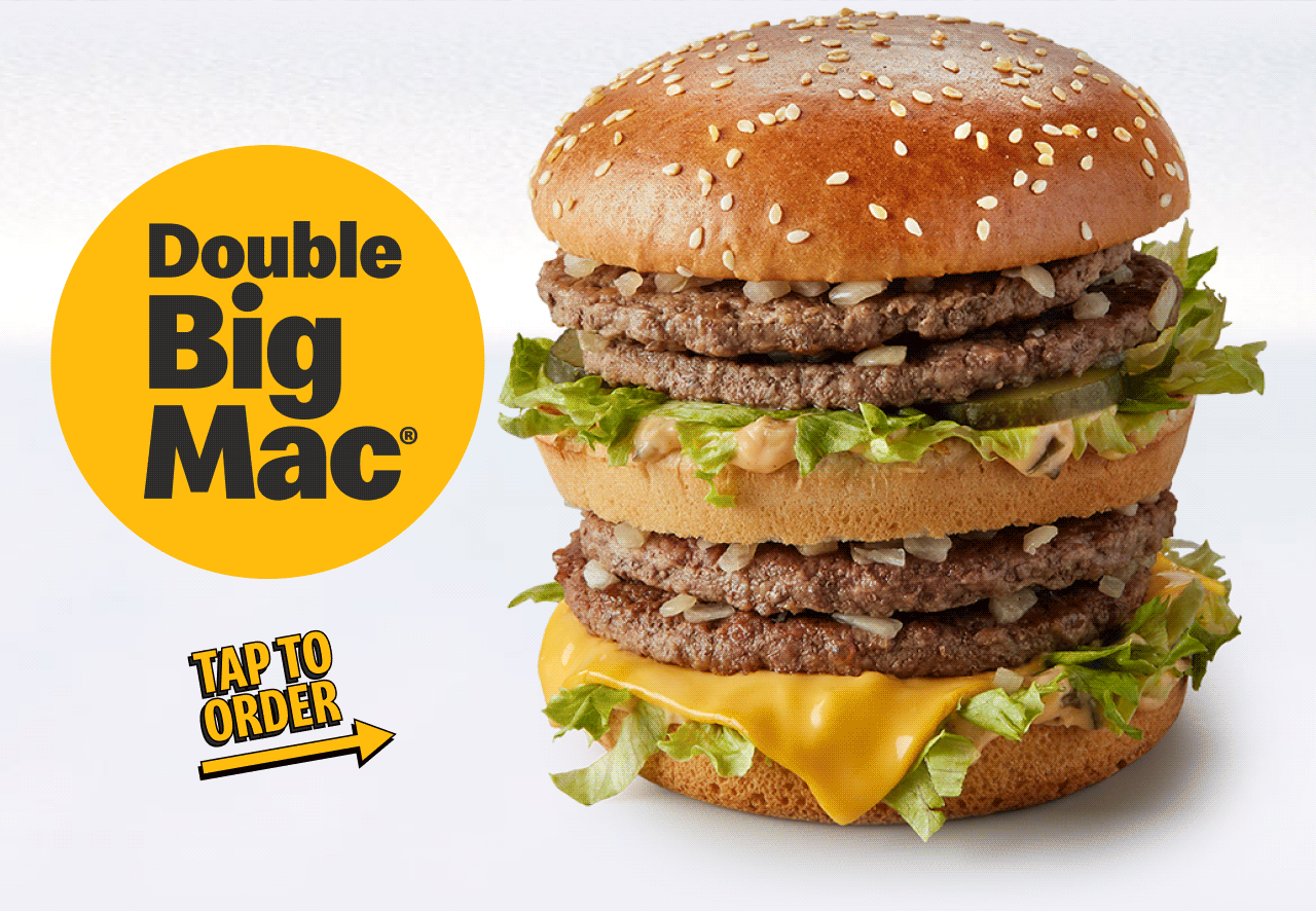 Double Big Mac® | Double Big Mac® with bacon - Tap to order