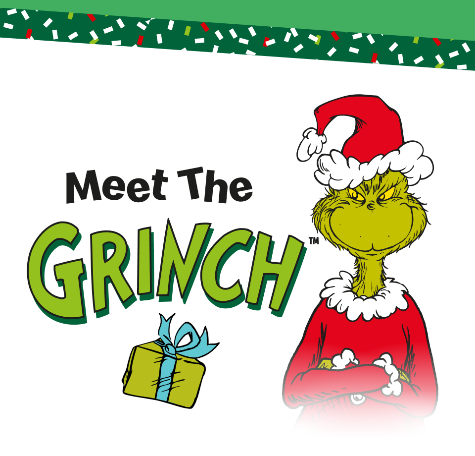 Meet The Grinch™