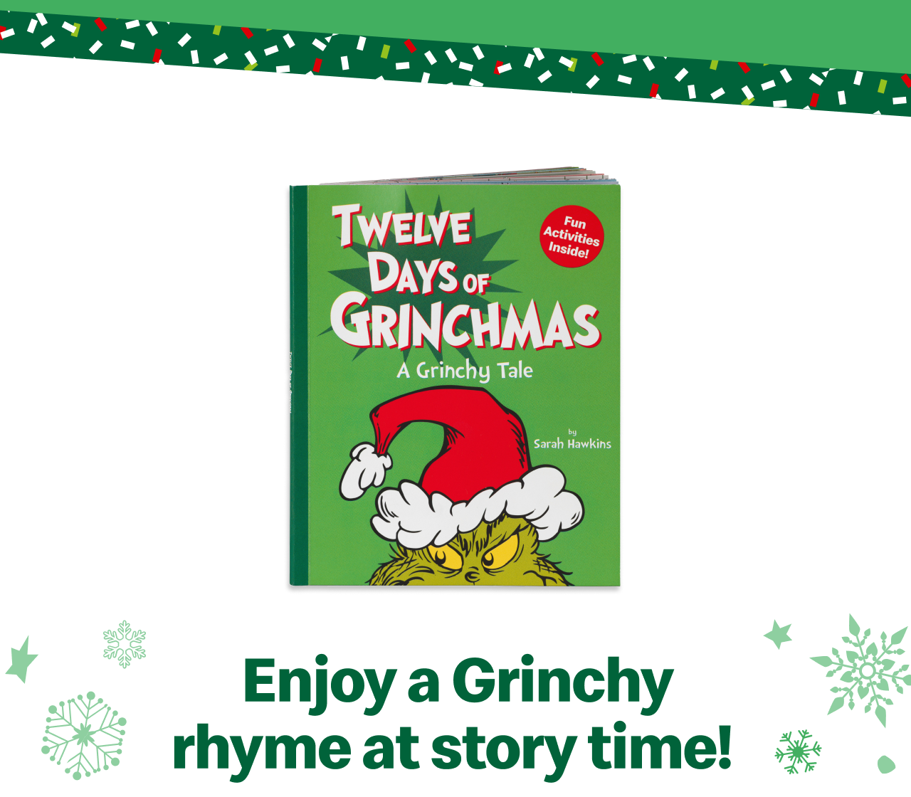 Enjoy a Grinchy rhyme at story time!