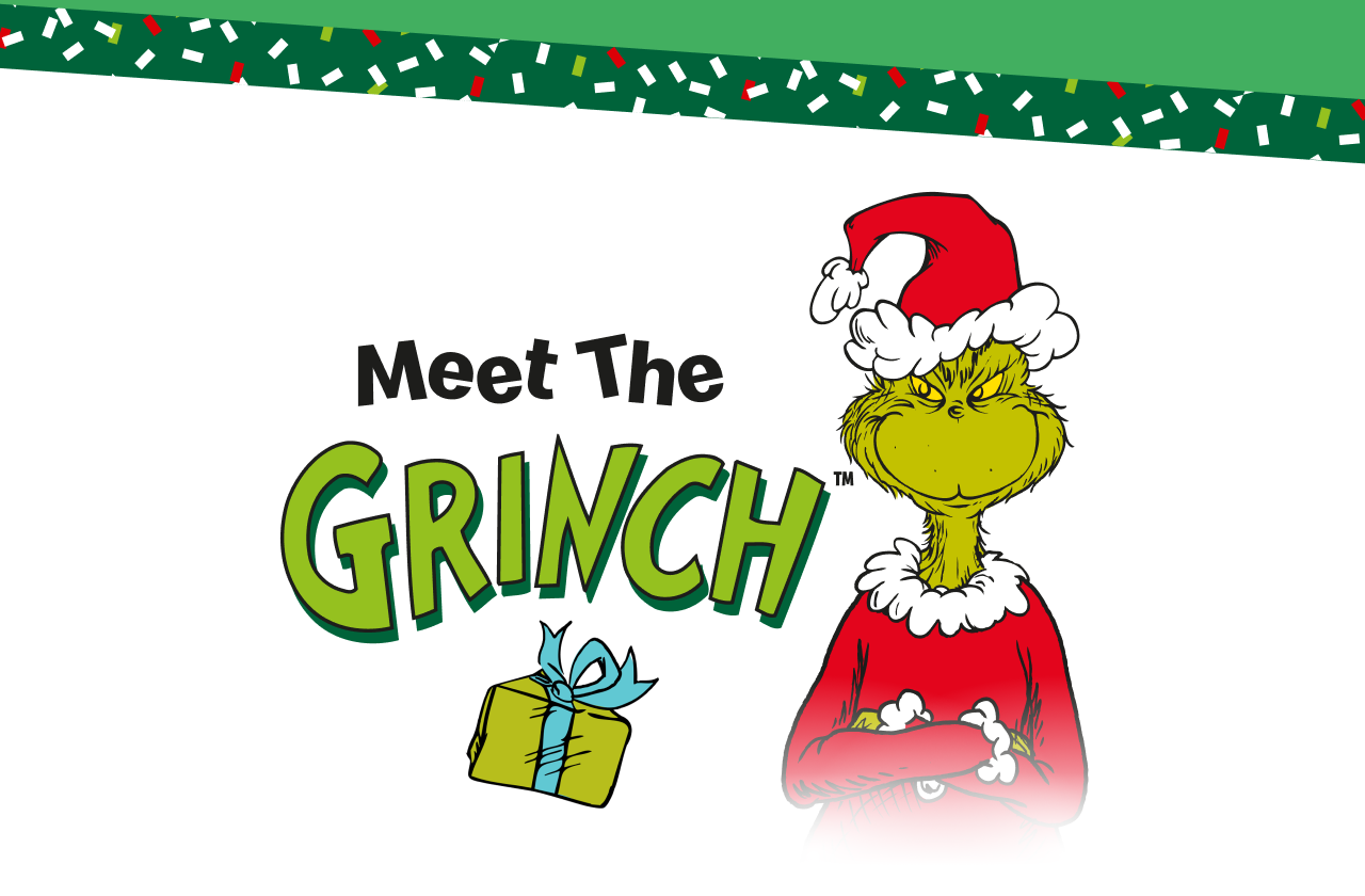 Meet The Grinch™