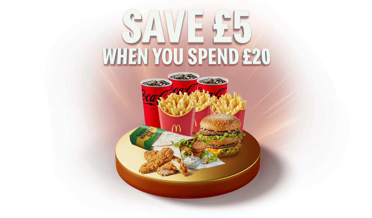 An appetising McDonald's meal sits on a gold plinth. Text reads SAVE £5 WHEN YOU SPEND £20