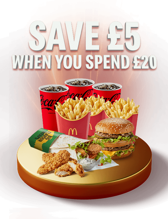An appetising McDonald's meal sits on a gold plinth. Text reads SAVE £5 WHEN YOU SPEND £20