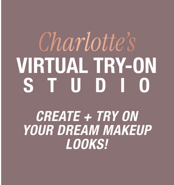 CHARLOTTE'S VIRTUAL TRY-ON STUDIO