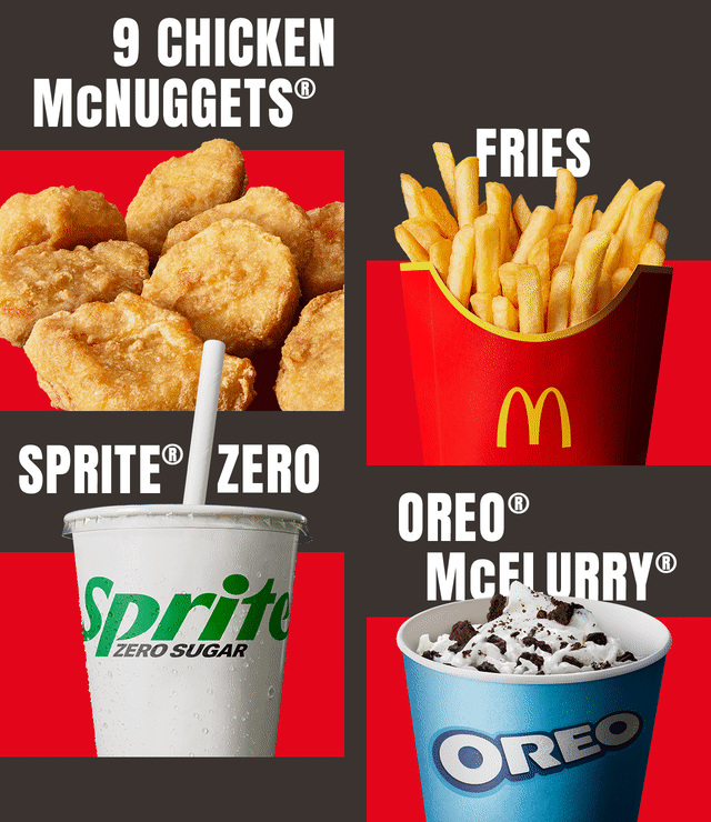 9 Chicken McNuggets® - Fries - Sprite® Zero - Oreo® McFlurry®