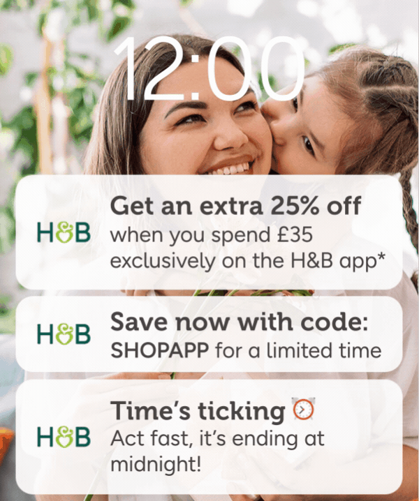 Get an extra 25% off when you spend £35 exclusively on the H&B app