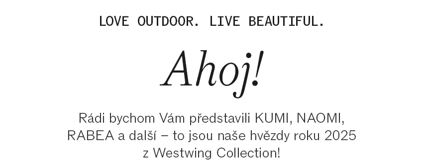 Love Outdoor. Live Beautiful.