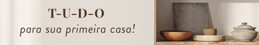 Tudo para sua primeira casa