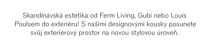 Naše oblíbené exteriérové značky