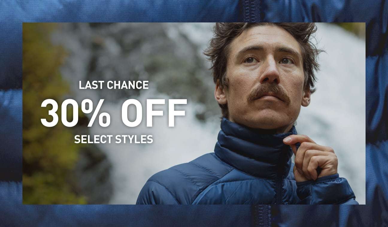 LAST CHANCE. 30% OFF SELECT STYLES.