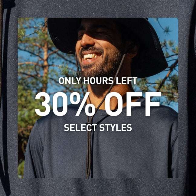 ONLY HOURS LEFT. 30% OFF SELECT STYLES