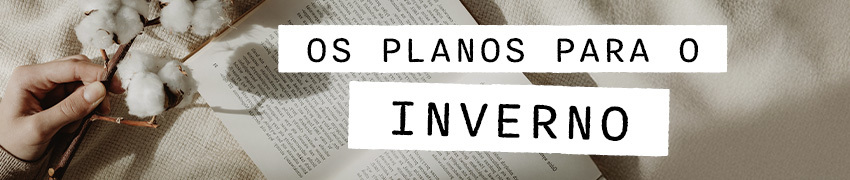 Planos para o inverno