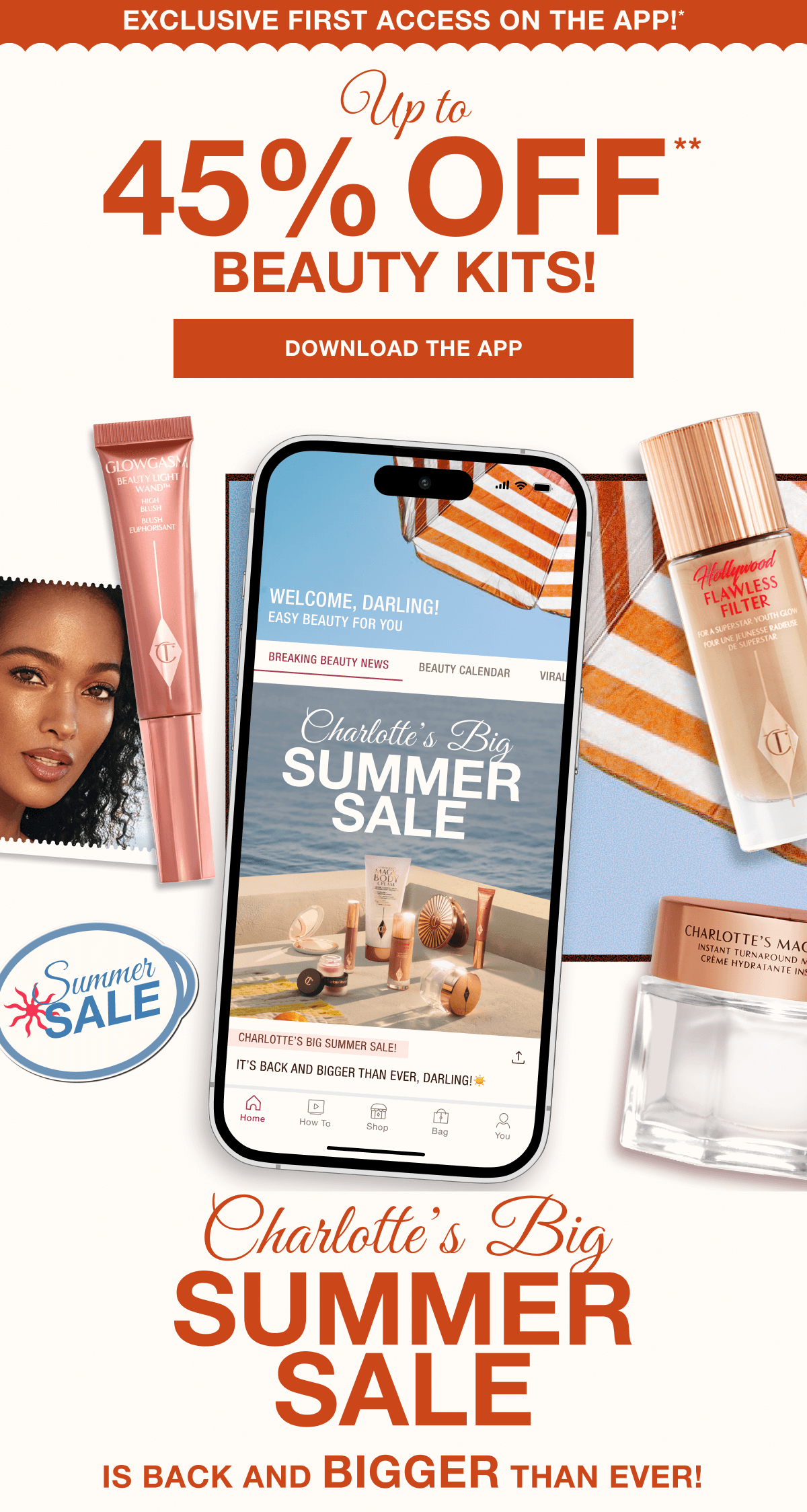 UP TO 40% OFF BEAUTY KITS! CHARLOTTE'S BIG SUMMER SALE IS BACK AND BIGGER THAN EVER!