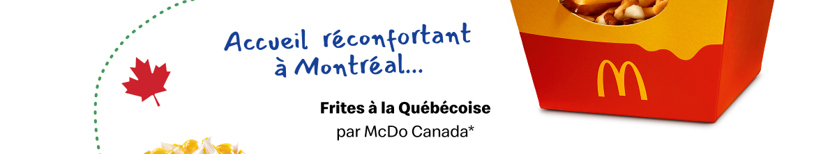 Frites à la Québécoise par McDo Canada*