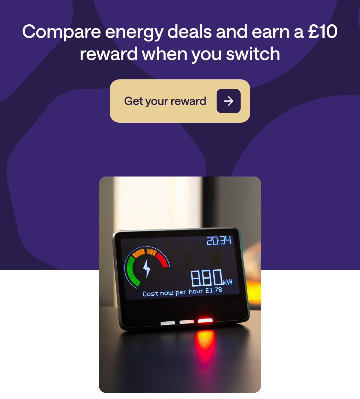 Compare energy deals and earn a £10 reward when you switch