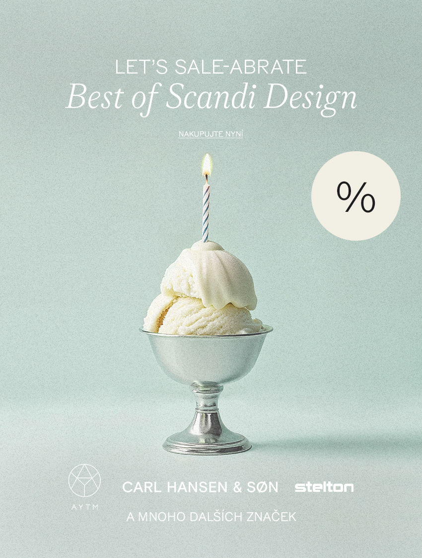 SLAVÍME NAŠE NAROZENINY <br> TO NEJLEPŠÍ ZE SKANDINÁVSKÉHO DESIGNU AŽ DO -50 %