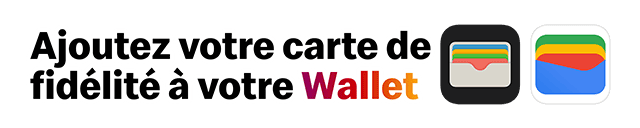 Ajoutez votre carte de fidélité à votre wallet