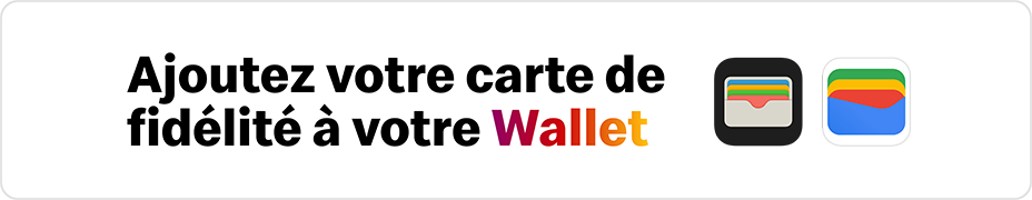 Ajoutez votre carte de fidélité à votre wallet