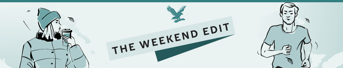 The Weekend Edit