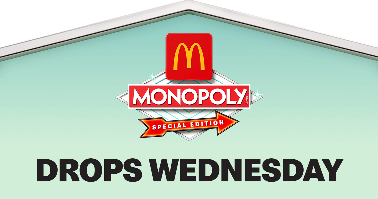 McDonald's MONOPOLY Special Edition logo. Bold black text reads DROPS WEDNESDAY