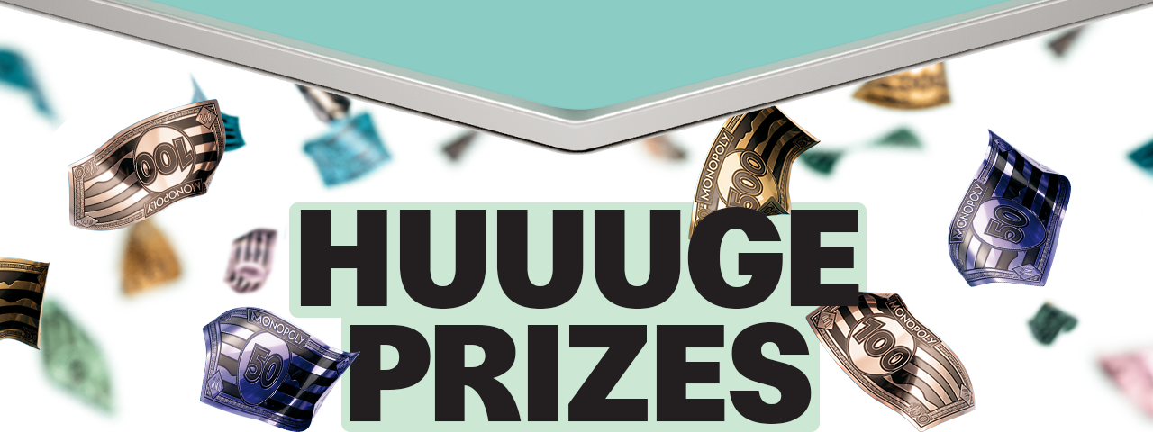 Bold black text reads HUGE PRIZES