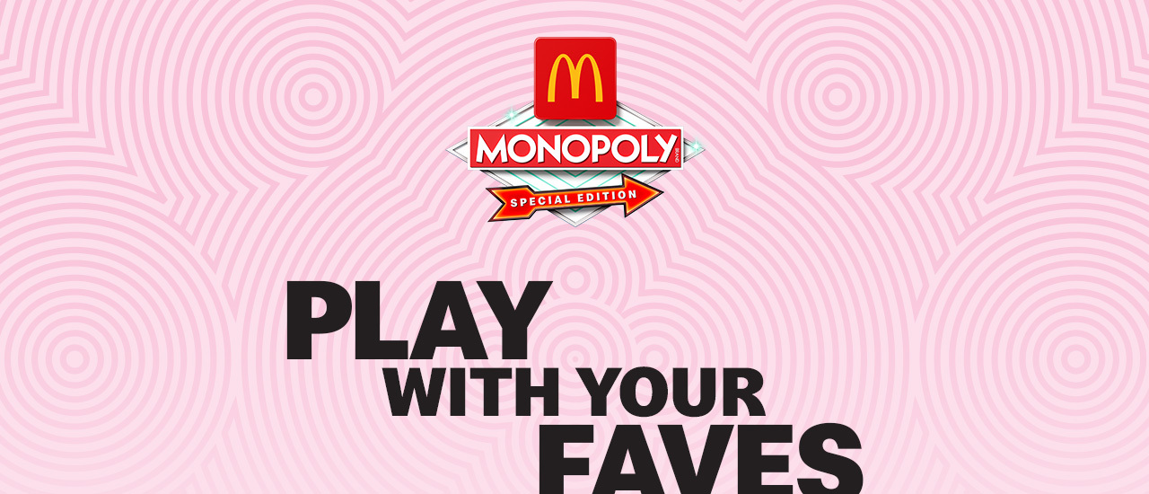 McDonald's MONOPOLY Special Edition logo. Bold, black text reads PLAY WITH YOUR FAVES
