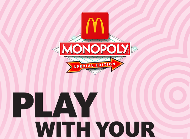 McDonald's MONOPOLY Special Edition logo. Bold, black text reads PLAY WITH YOUR FAVES