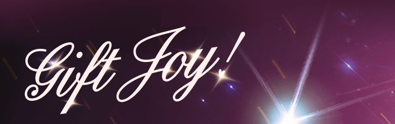 Gift Joy!