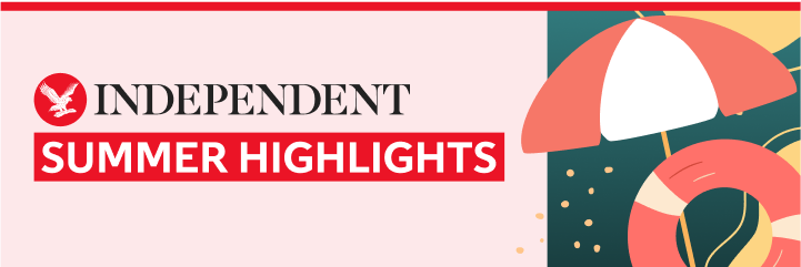The Independent summer highlights
