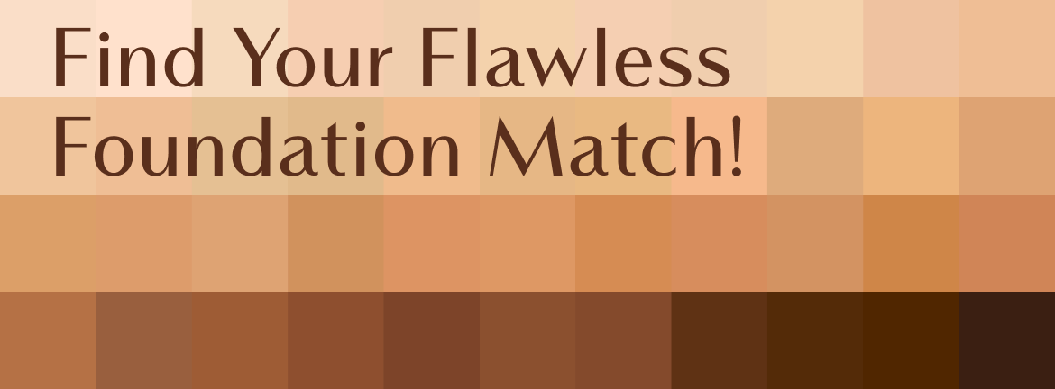 Find Your Flawless Foundation Match!