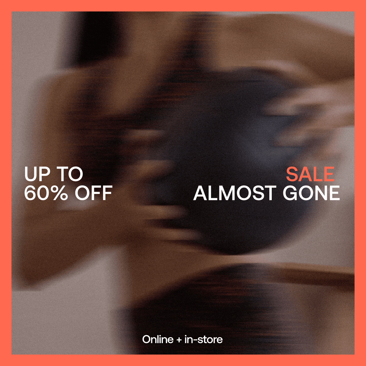 Sale almost gone | Up to 60% off