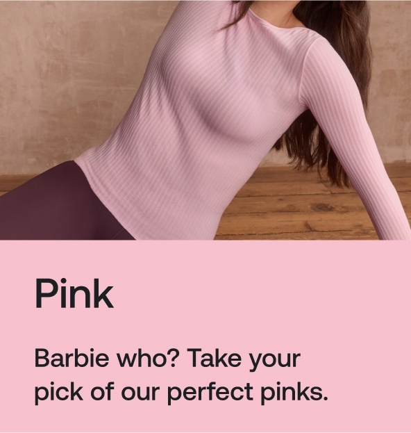 Pink | Barbie who? Take your pick of our perfect pinks.