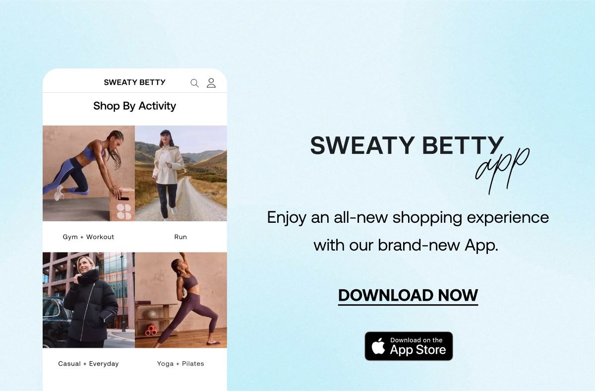 DOWNLOAD THE SWEATY BETTY APP